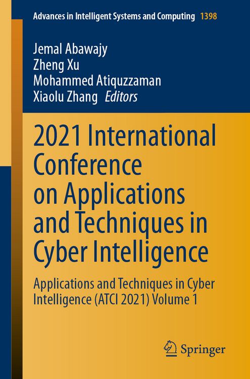 Produktbild: 2021 International Conference on Applications and Techniques in Cyber Intelligence