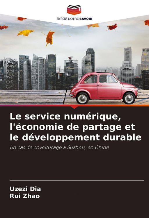 Produktbild: Le service num&eacute;rique, l'&eacute;conomie de partage et le d&eacute;veloppement durable
