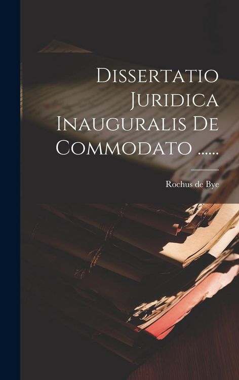 Produktbild: Dissertatio Juridica Inauguralis De Commodato ......