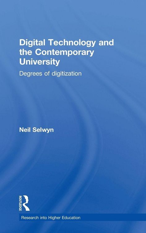 Produktbild: Digital Technology and the Contemporary University