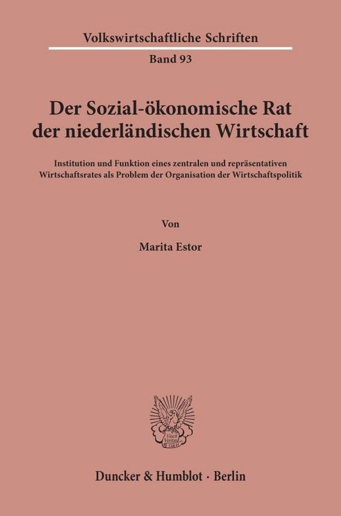 Produktbild: Der Sozial-&ouml;konomische Rat der niederl&auml;ndischen Wirtschaft.