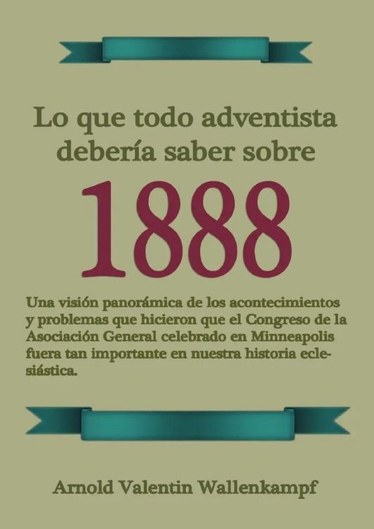 Produktbild: Lo Que Todo Adventista Deber&iacute;a Saber Sobre 1888
