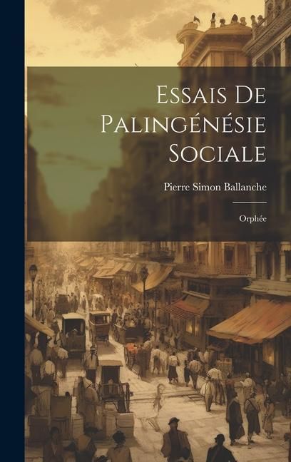Produktbild: Essais De Paling&eacute;n&eacute;sie Sociale