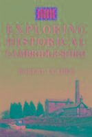 Produktbild: Leader, R: Exploring Historical Cambridgeshire