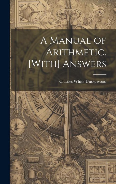 Produktbild: A Manual of Arithmetic. [With] Answers