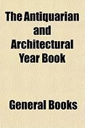 Produktbild: The Antiquarian and Architectural Year Book