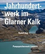 Produktbild: Jahrhundertwerk im Glarner Kalk
