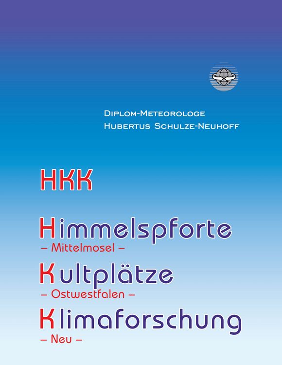 Produktbild: Himmelspforte, Kultpl&auml;tze, Klimaforschung und mehr
