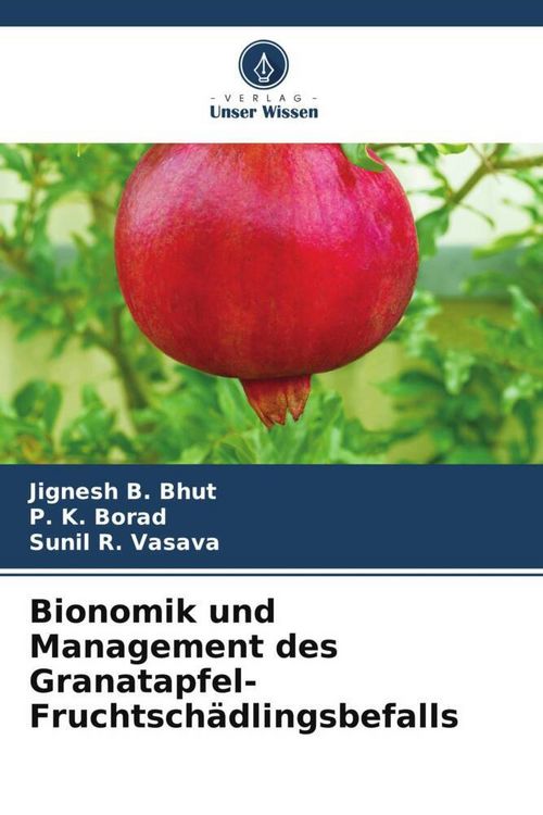 Produktbild: Bionomik und Management des Granatapfel-Fruchtsch&auml;dlingsbefalls