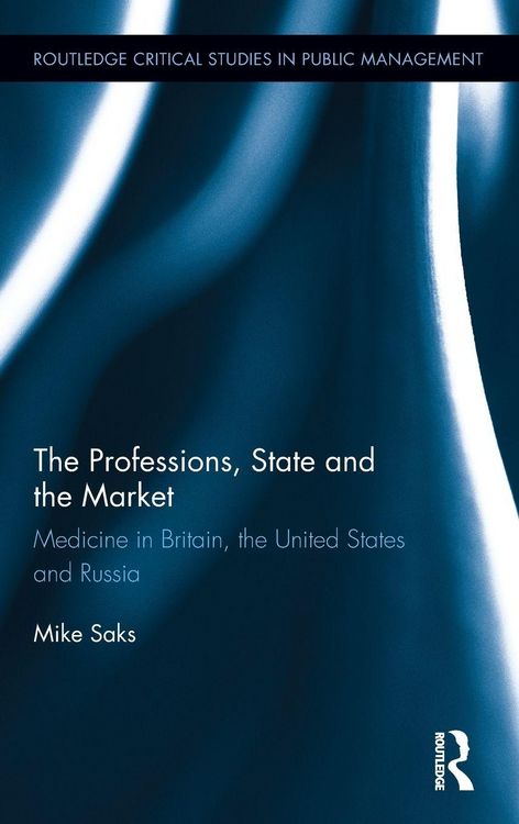 Produktbild: The Professions, State and the Market