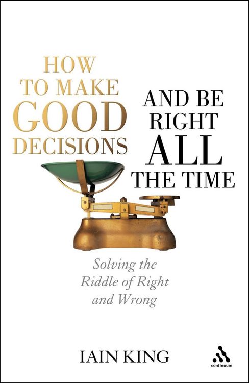 Produktbild: How to Make Good Decisions and Be Right All the Time