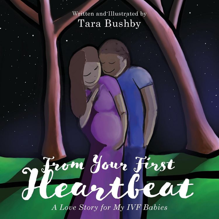 Produktbild: From Your First Heartbeat: A Love Story for My IVF Babies