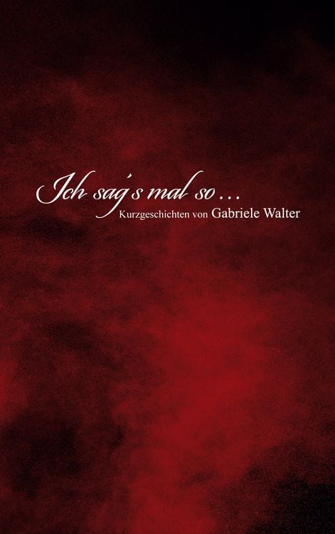 Produktbild: Ich sag&acute;s mal so ...