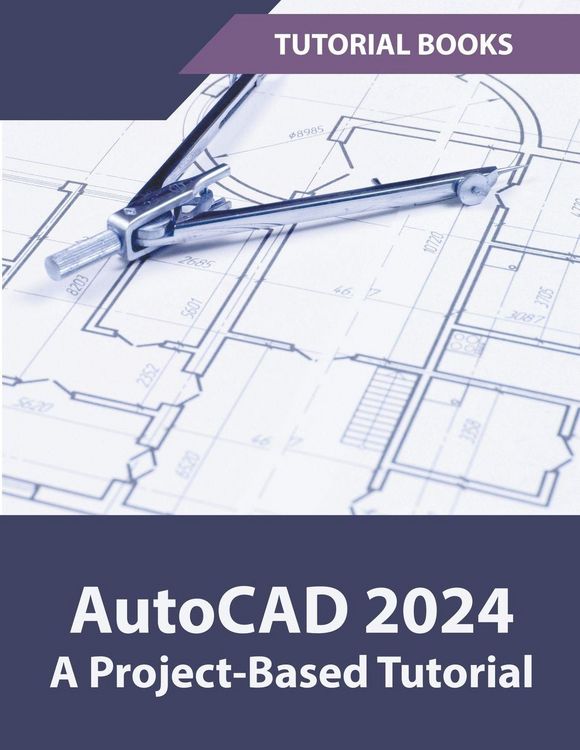 Produktbild: AutoCAD 2024 A Project-Based Tutorial