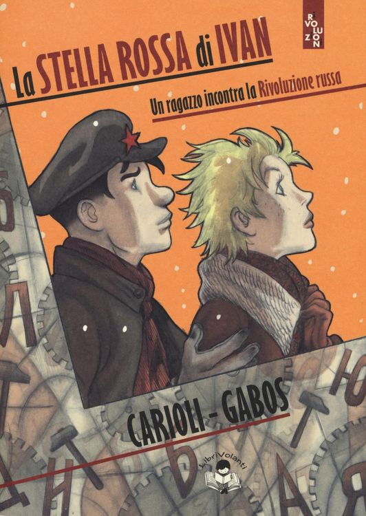 Produktbild: La stella rossa di Ivan. Un ragazzo incontra la Rivoluzione russa