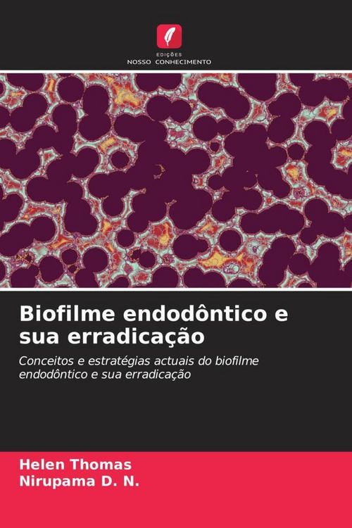 Produktbild: Biofilme endod&ocirc;ntico e sua erradica&ccedil;&atilde;o