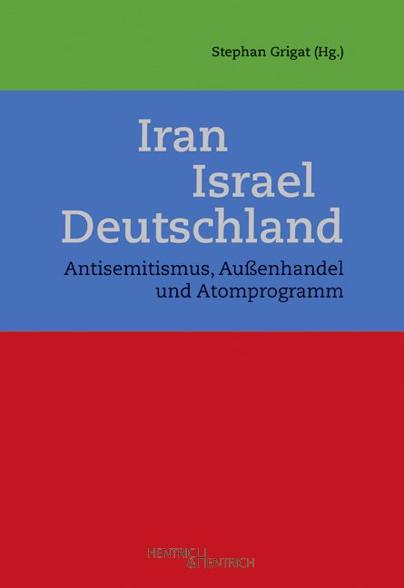 Produktbild: Iran &ndash; Israel &ndash; Deutschland
