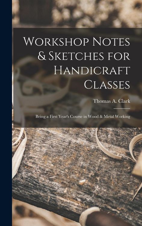 Produktbild: Workshop Notes & Sketches for Handicraft Classes