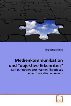 Produktbild: Trobolowitsch, J: Medienkommunikation und "objektive Erkennt