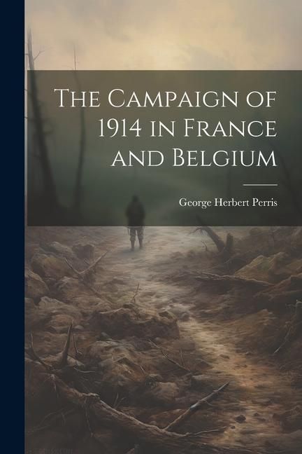 Produktbild: The Campaign of 1914 in France and Belgium