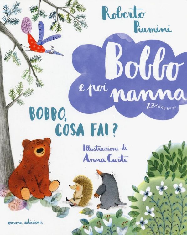 Produktbild: Piumini, R: Bobbo, cosa fai? Bobbo e poi nanna