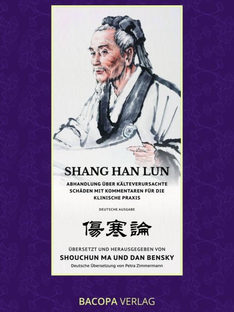 Produktbild: Shang Han Lun. Abhandlung &uuml;ber k&auml;lteverursachte Sch&auml;den mit Kommentaren f&uuml;r die klinische Praxis