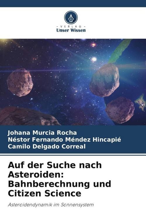 Produktbild: Auf der Suche nach Asteroiden: Bahnberechnung und Citizen Science