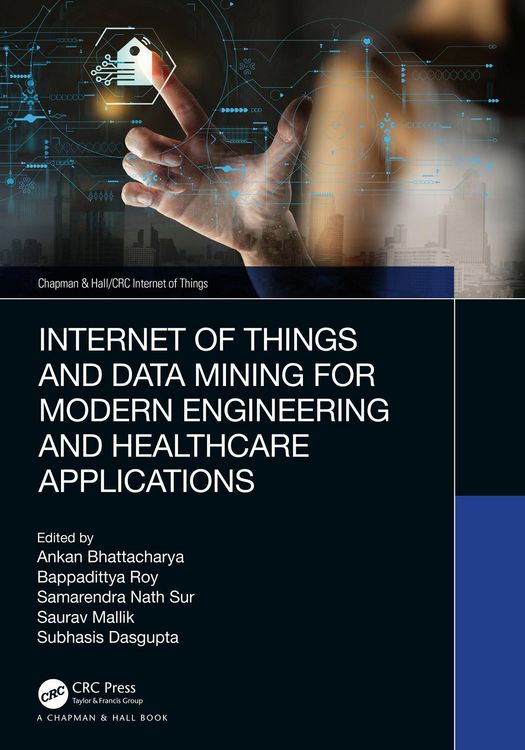 Produktbild: Internet of Things and Data Mining for Modern Engineering and Healthcare Applications