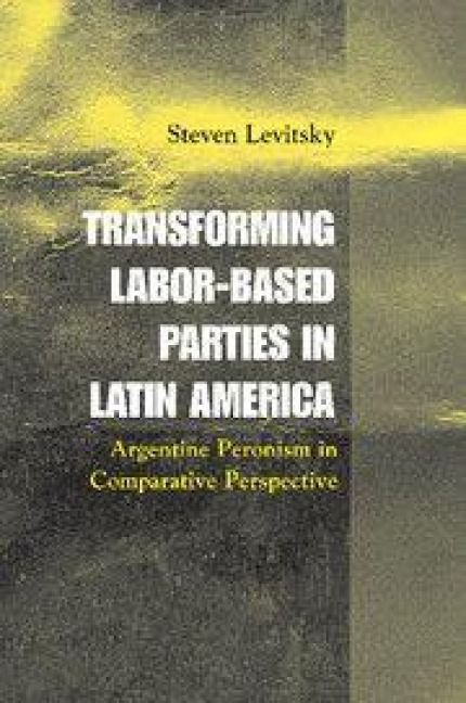 Produktbild: Transforming Labor-Based Parties in Latin America