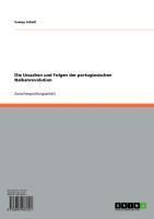 Produktbild: Die Ursachen und Folgen der portugiesischen Nelkenrevolution