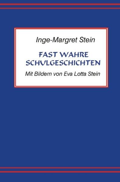 Produktbild: Fast wahre Schulgeschichten