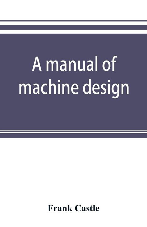 Produktbild: A manual of machine design