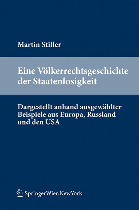 Produktbild: Eine V&ouml;lkerrechtsgeschichte der Staatenlosigkeit