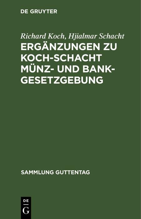 Produktbild: Erg&auml;nzungen zu Koch-Schacht M&uuml;nz- und Bankgesetzgebung