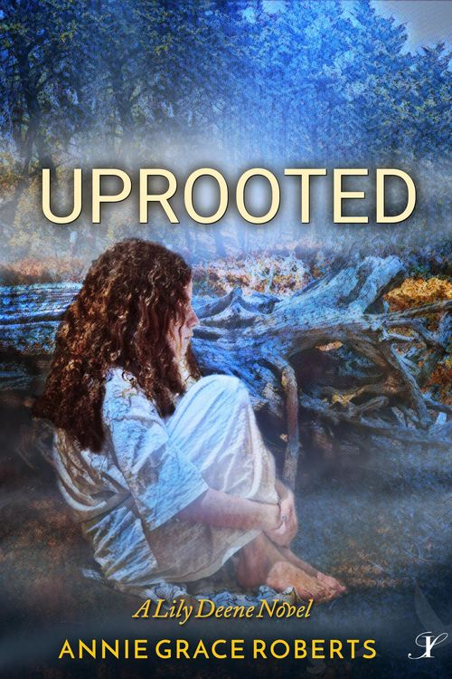 Produktbild: Uprooted (A Lily Deene Novel, #3)