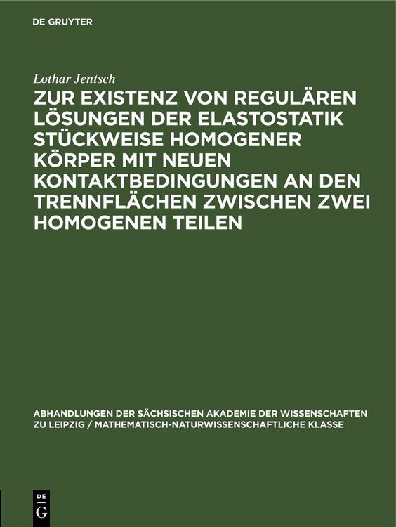 Produktbild: Zur Existenz von regul&auml;ren L&ouml;sungen der Elastostatik st&uuml;ckweise homogener K&ouml;rper mit neuen Kontaktbedingungen an den Trennfl&auml;chen zwischen zwei homoge
