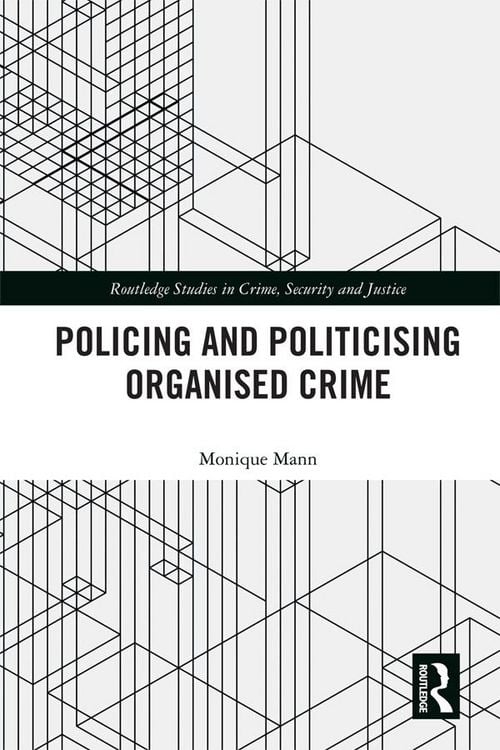 Produktbild: Politicising and Policing Organised Crime