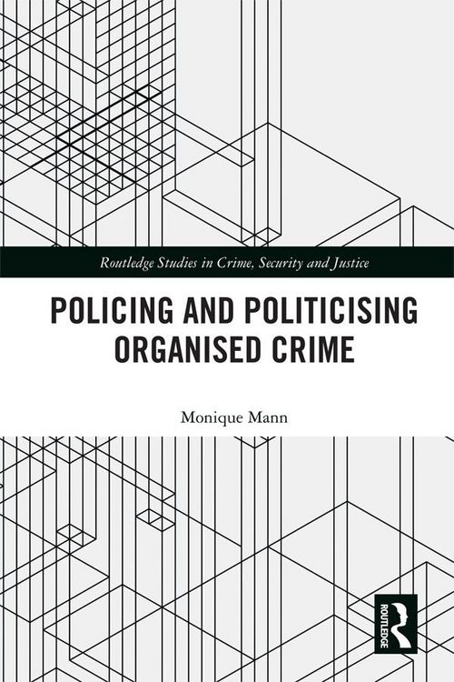 Produktbild: Politicising and Policing Organised Crime