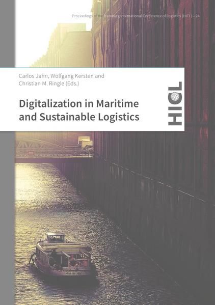 Produktbild: Proceedings of the Hamburg International Conference of Logistics (HICL) / Digitalization in Maritime and Sustainable Logistics