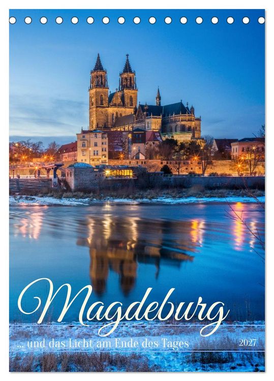 Produktbild: Magdeburg und das Licht am Ende des Tages (Tischkalender 2027 DIN A5 hoch), CALVENDO Monatskalender