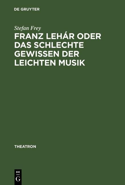 Produktbild: Franz Leh&aacute;r oder das schlechte Gewissen der leichten Musik