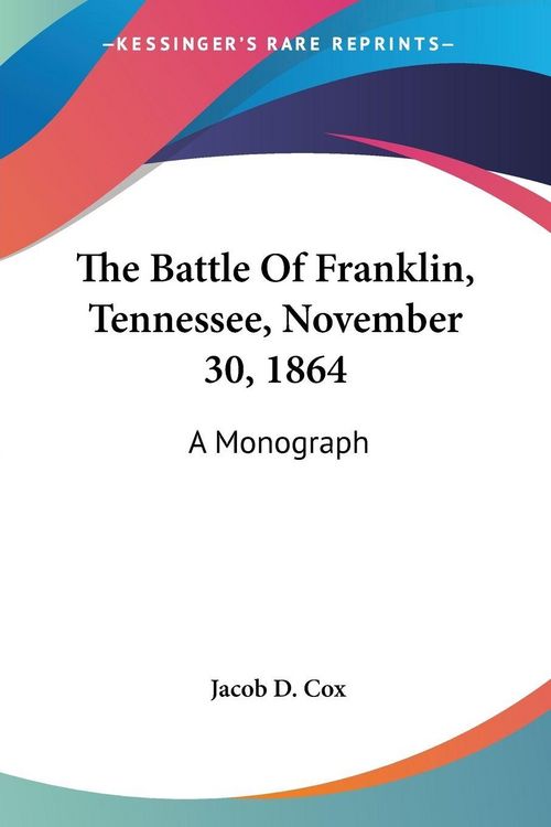 Produktbild: The Battle Of Franklin, Tennessee, November 30, 1864