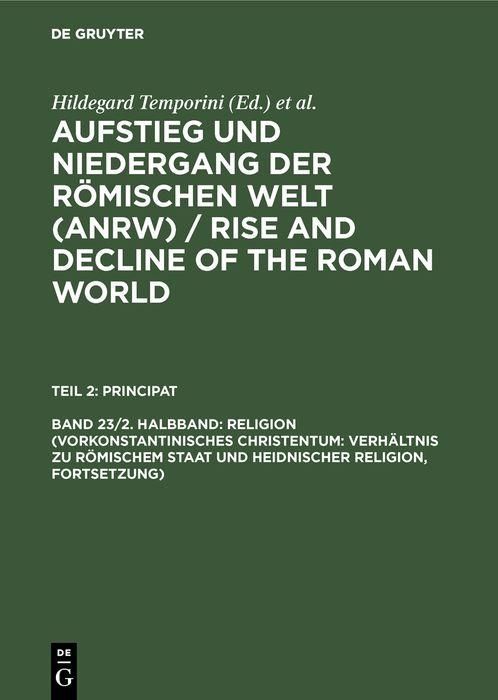 Produktbild: Religion (Vorkonstantinisches Christentum: Verh&auml;ltnis zu r&ouml;mischem Staat und heidnischer Religion, Fortsetzung)