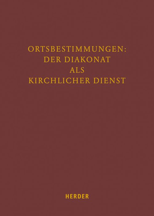 Produktbild: Ortsbestimmungen: Der Diakonat als kirchlicher Dienst