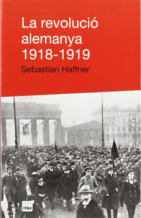 Produktbild: La revoluci&oacute; alemanya, 1918-1919 : del "model Barcelona" a la Barcelona real