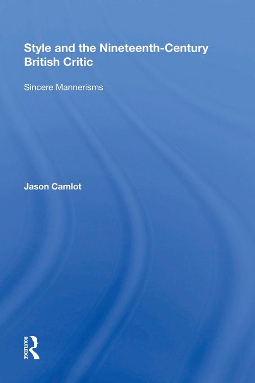 Produktbild: Style and the Nineteenth-Century British Critic