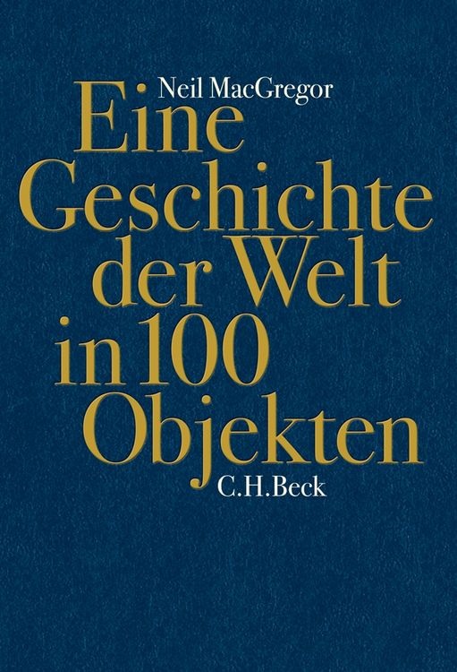 Produktbild: Eine Geschichte der Welt in 100 Objekten