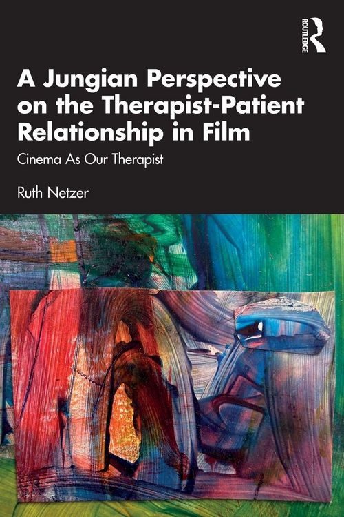 Produktbild: A Jungian Perspective on the Therapist-Patient Relationship in Film