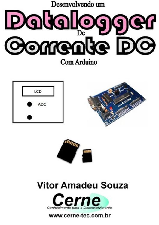 Produktbild: Desenvolvendo Um Datalogger De Corrente Dc Com Arduino