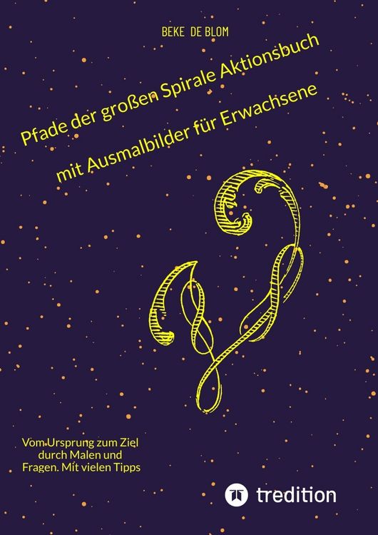 Produktbild: Pfade der gro&szlig;en Spirale Aktionsbuch mit Ausmalbilder f&uuml;r Erwachsene